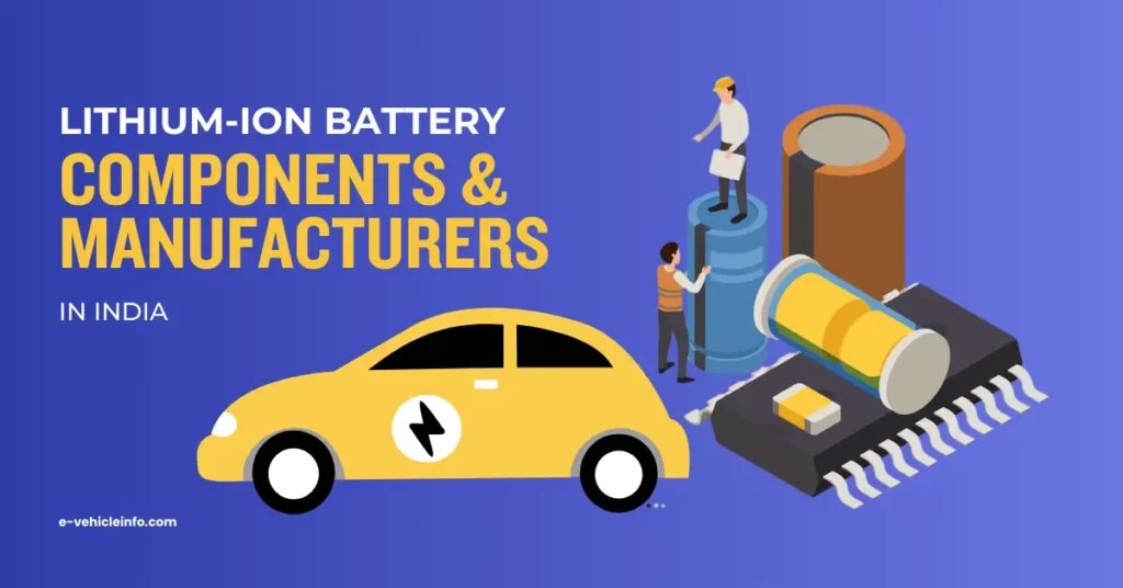 Lithium-ion Battery- Components & Manufacturers in India (1)