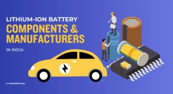 Lithium-ion Battery- Components & Manufacturers in India