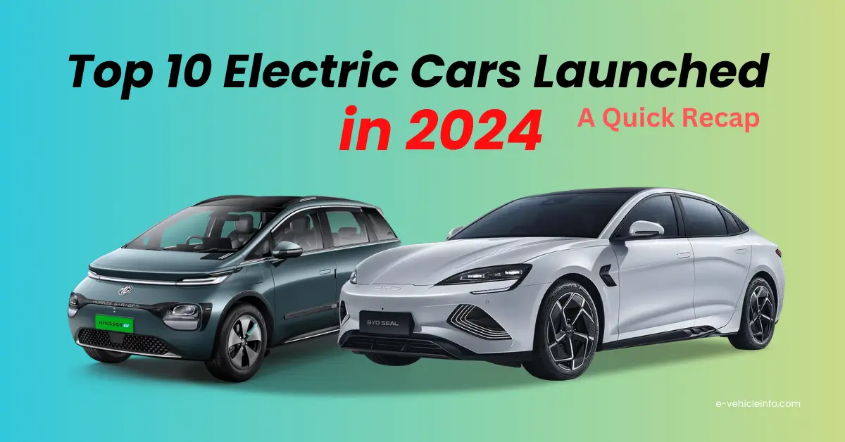 Top 10 Electric Cars Launched in India 2024 A Quick Recap