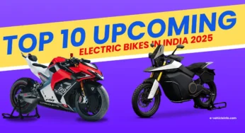 Top 10 Upcoming Electric Bikes and Motorcycles in India in 2025