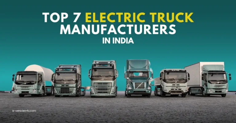 Top 7 Electric Truck Manufacturers in India | Heavy-duty Electric Truck