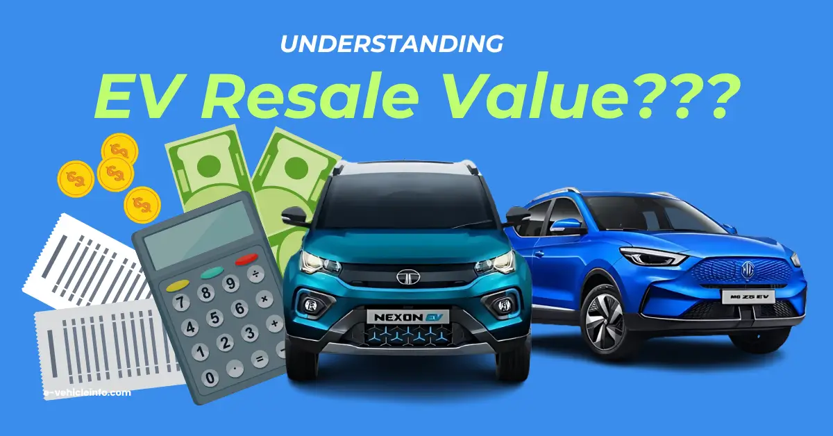 Understanding The Resale value of EV cars in India