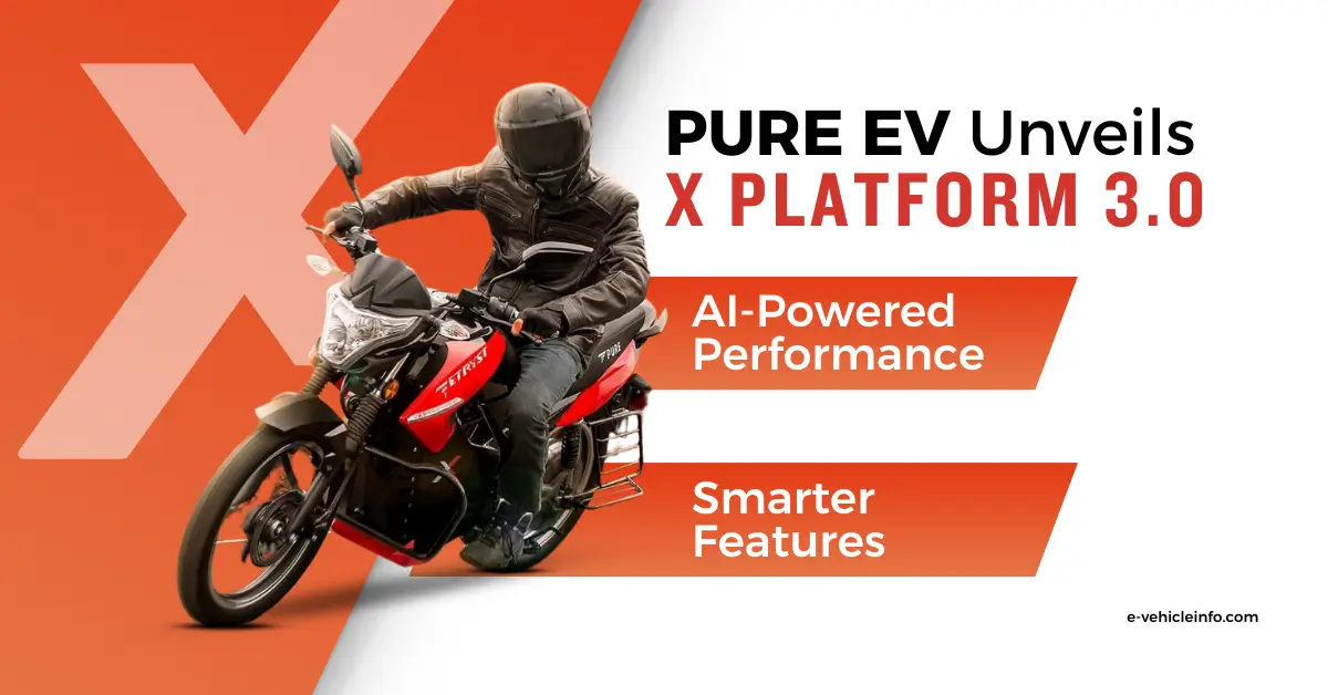 PURE EV Launches X Platform 3.0 AI Thrill Mode and Predictive Control PURE EV Launches X Platform 3.0: AI, Thrill Mode, and Predictive Control https://e-vehicleinfo.com/pure-ev-launches-x-platform-3-0-ai-thrill-mode-and-predictive-control/