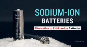 Sodium-ion Batteries: Advantages, Applications & Manufacturers