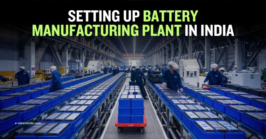 setting up battery manufacturing plant in india