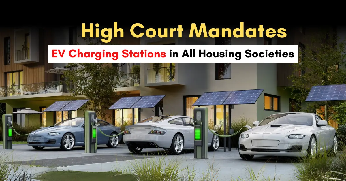 Bombay High Court Mandates EV Charging Stations in All Housing Societies