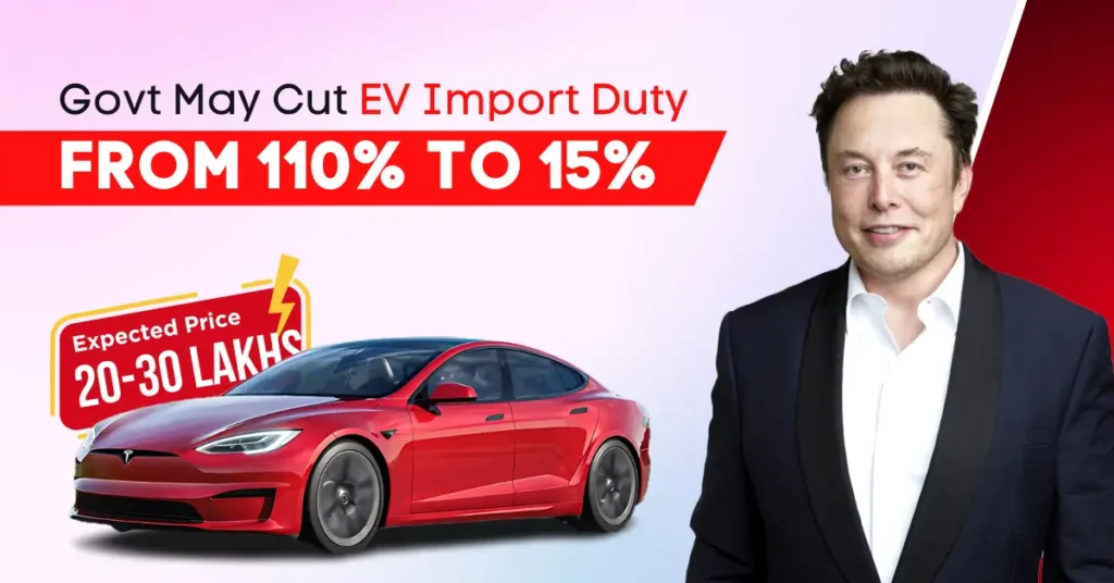 Indian government plans to reduce the import duty on EVs from 110% to 15%