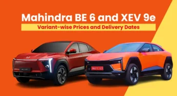 Mahindra BE 6 and XEV 9e Variant-wise Prices and Delivery Dates