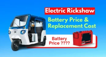 Electric Rickshaw Battery Price & Replacement Cost? 2025 Guide