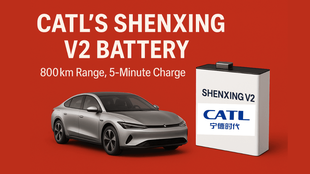 CATL's Shenxing V2 Battery: 800km Range, 5-Minute Charge