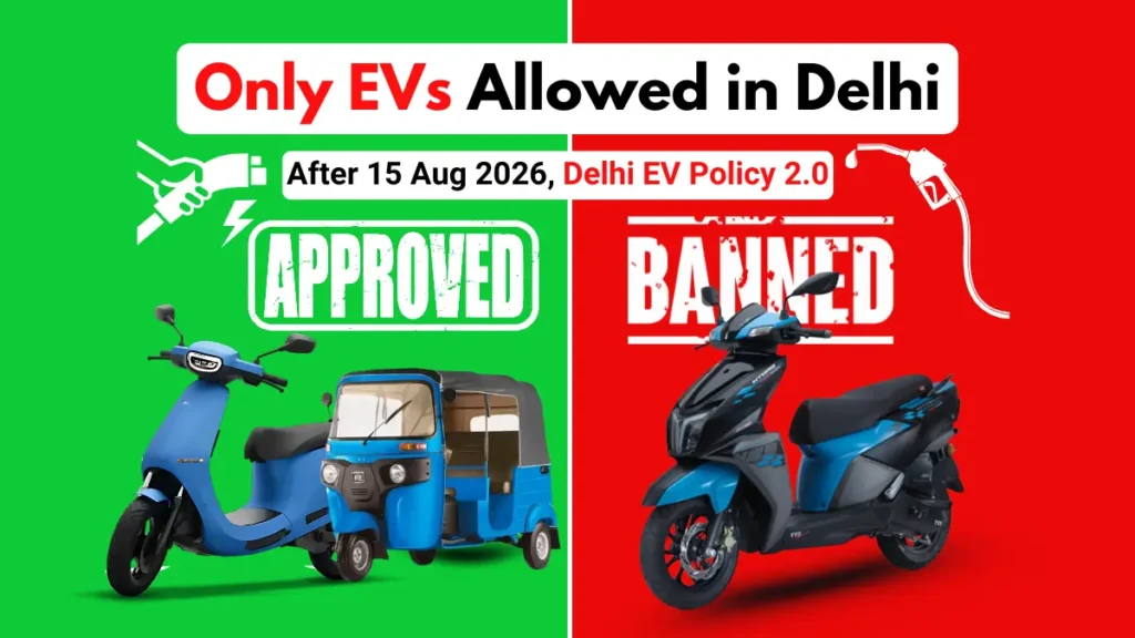 Only EVs Allowed After AUG 26 in Delhi
