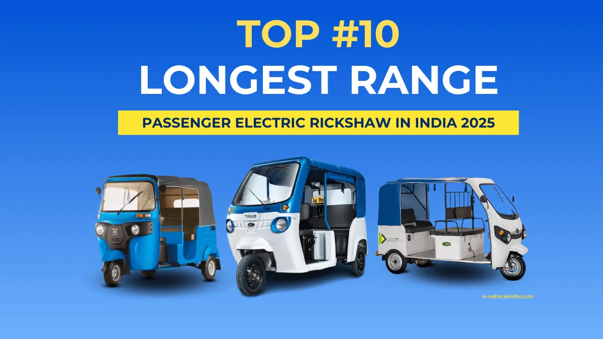 Top 10 Longest Range Electric Rickshaws in India 2025