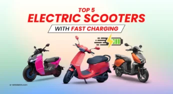 Top 5 Electric Scooters with Fast Charging Speed in India