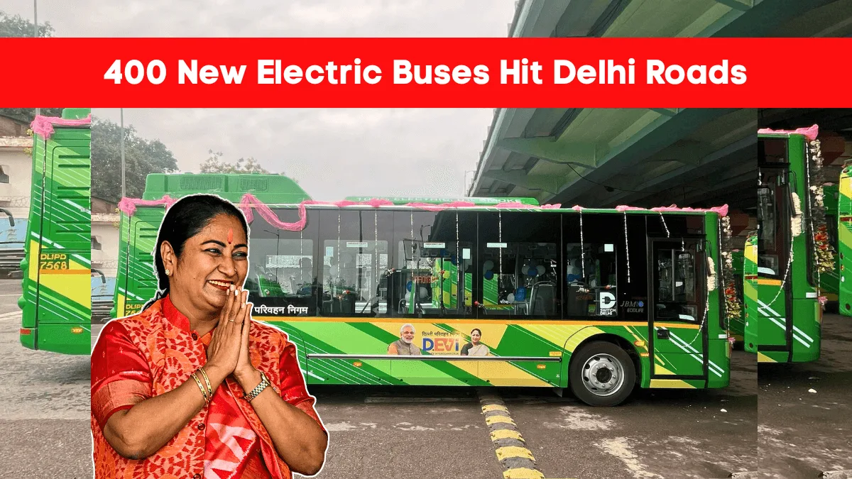 400 New Electric Buses Hit Delhi Roads Under DEVi Scheme (2) (1)