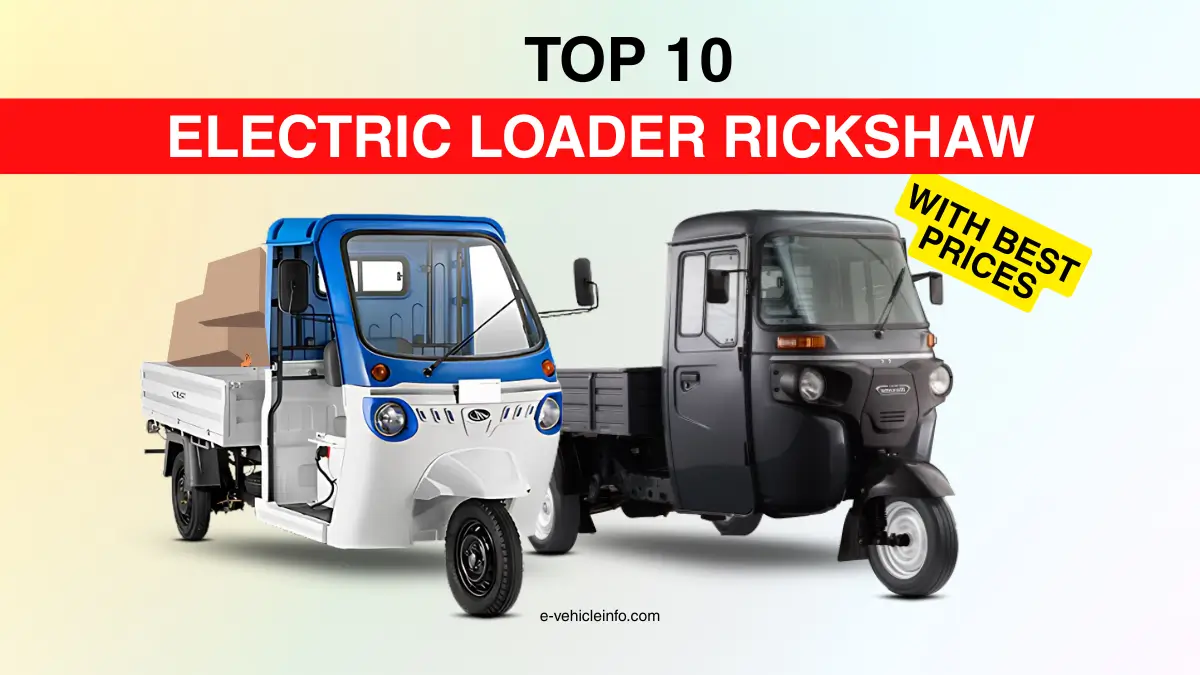 Electric Rickshaw Loaders in India with Prices and Payload Capacity