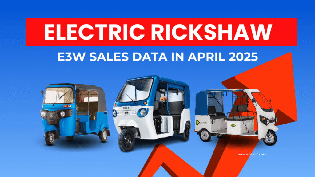 Electric Three wheeler Sales Data in April 2025 Electric Rickshaw (1)
