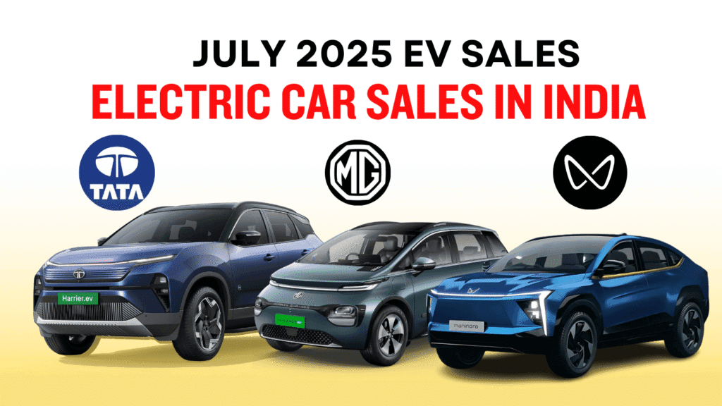 July 2025 Electric Car Sales in India