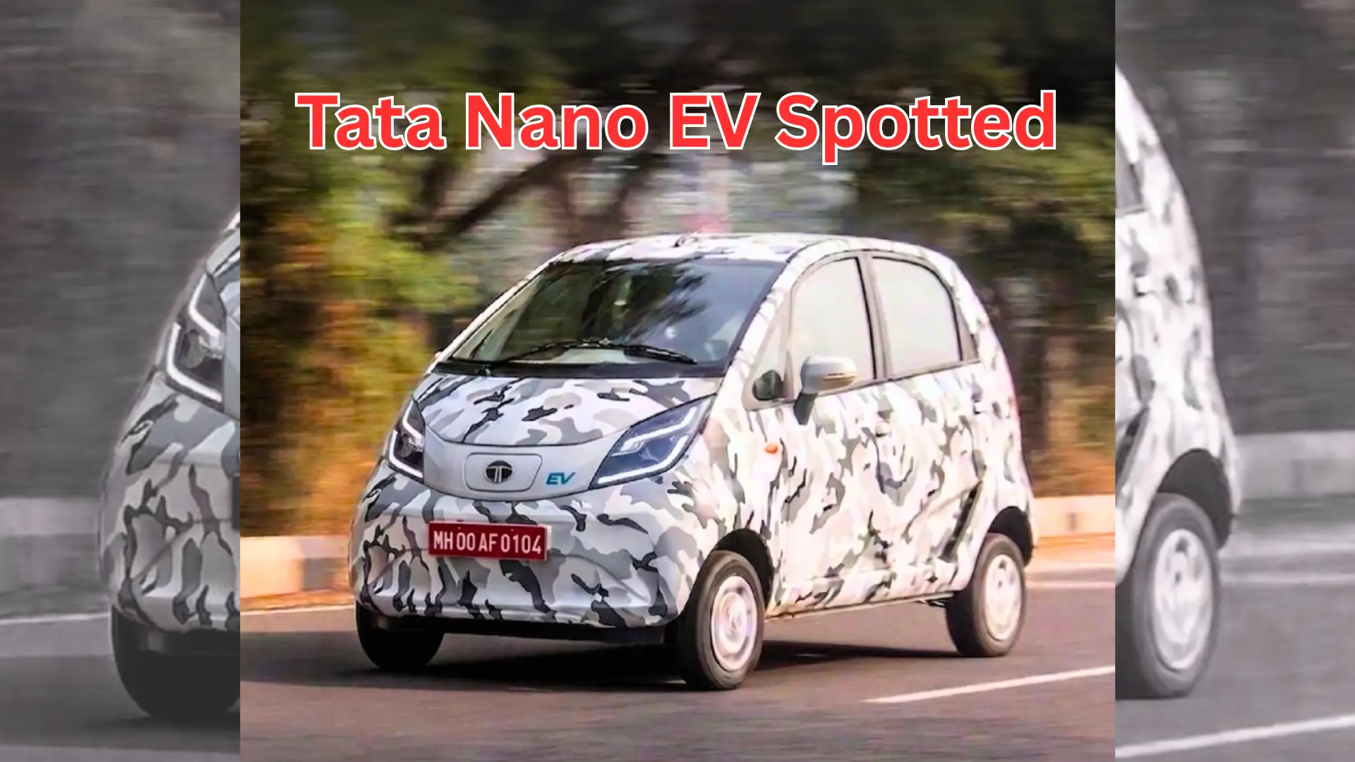 Tata Nano EV Spotted Testing, India Launch Likely Soon